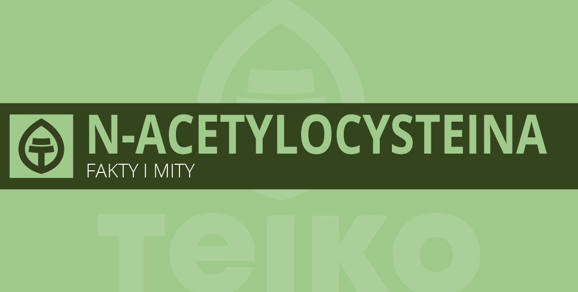 NAC N-acetylocysteina fakty i mity suplement diety nac